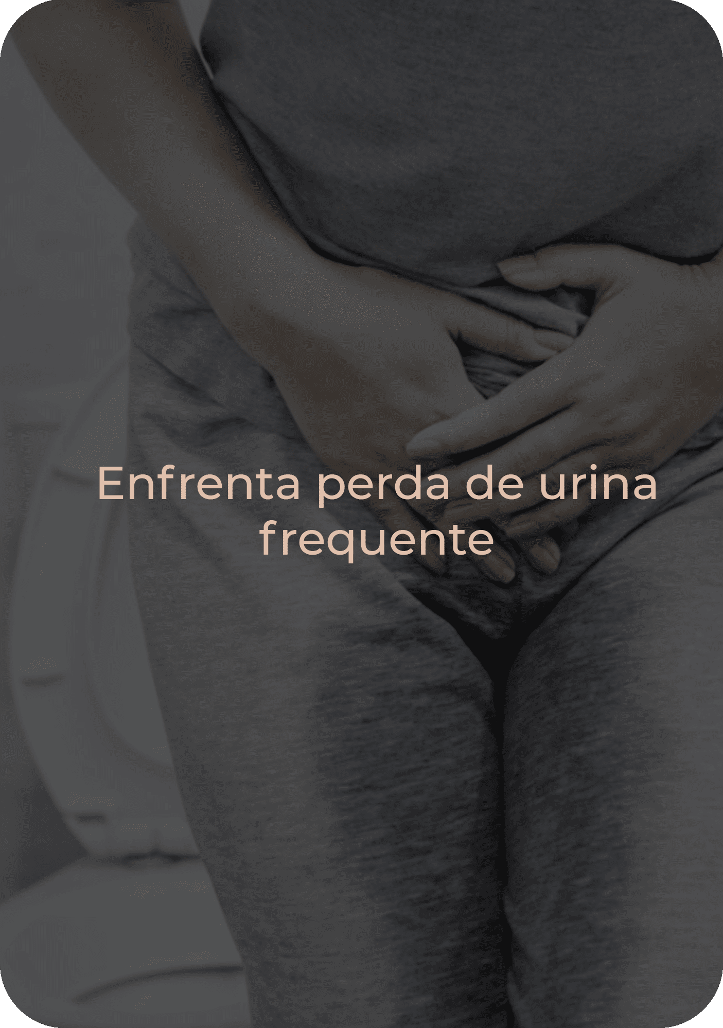 Enfrenta perda de urina frequente