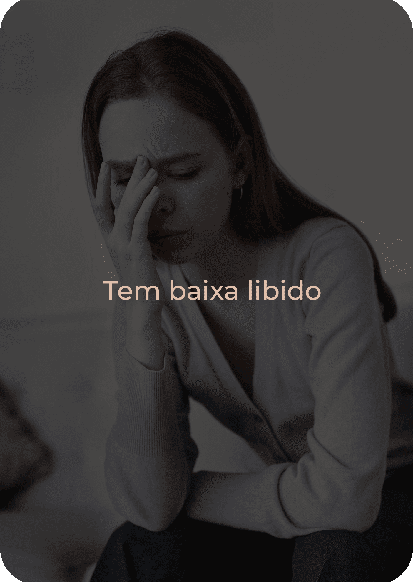 Tem baixa libido